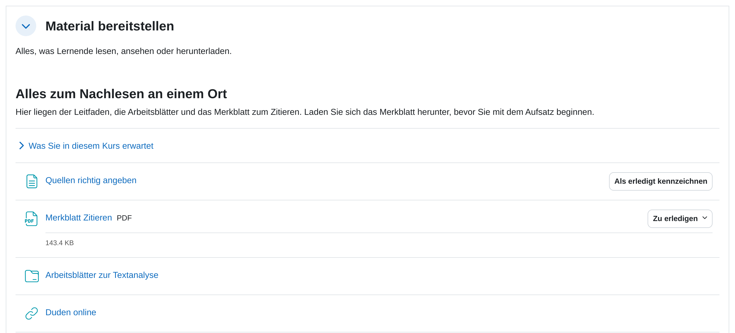 Kursabschnitt aus Sicht einer Teilnehmerin: hinter „Quellen richtig angeben“ steht die Schaltfläche „Als erledigt kennzeichnen“, hinter „Merkblatt Zitieren“ die Anzeige „Zu erledigen“ mit einem Pfeil zum Aufklappen