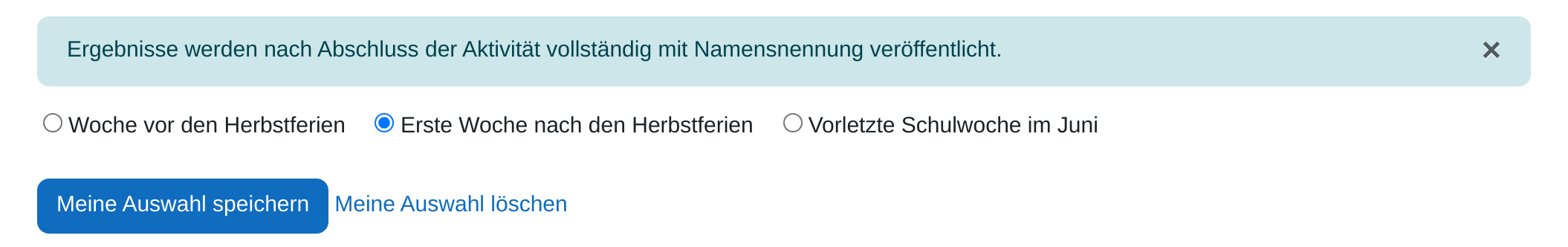 Abstimmung aus Sicht einer Teilnehmerin: der Hinweis, dass die Ergebnisse nach Abschluss veröffentlicht werden, darunter drei Optionen als Auswahlknöpfe mit der zweiten ausgewählt sowie die Schaltflächen „Meine Auswahl speichern“ und „Meine Auswahl löschen“