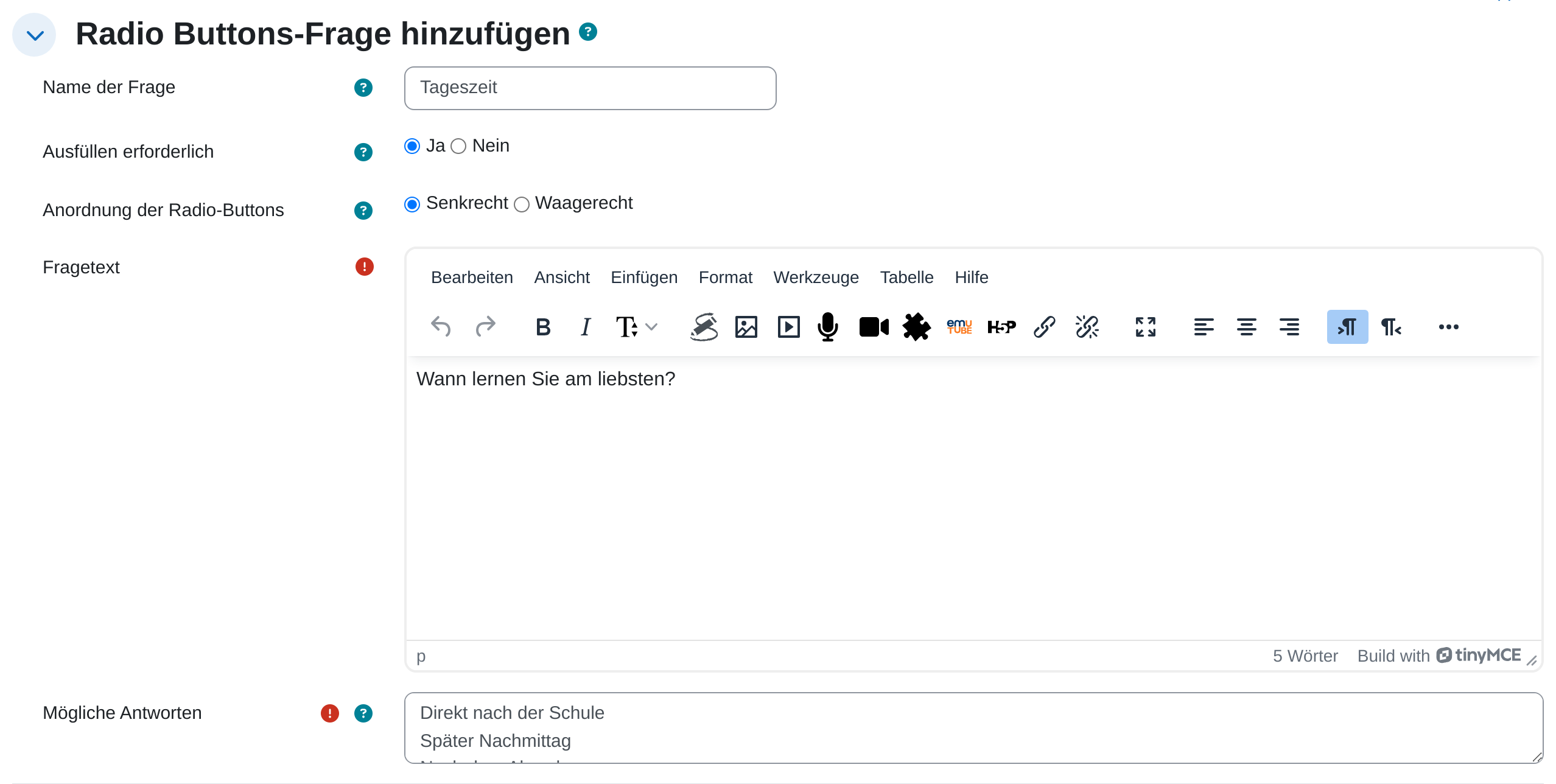 Formular „Radio Buttons-Frage hinzufügen“ mit Name der Frage, Ausfüllen erforderlich, Anordnung der Radio-Buttons, Fragetext im Editor und dem Feld Mögliche Antworten