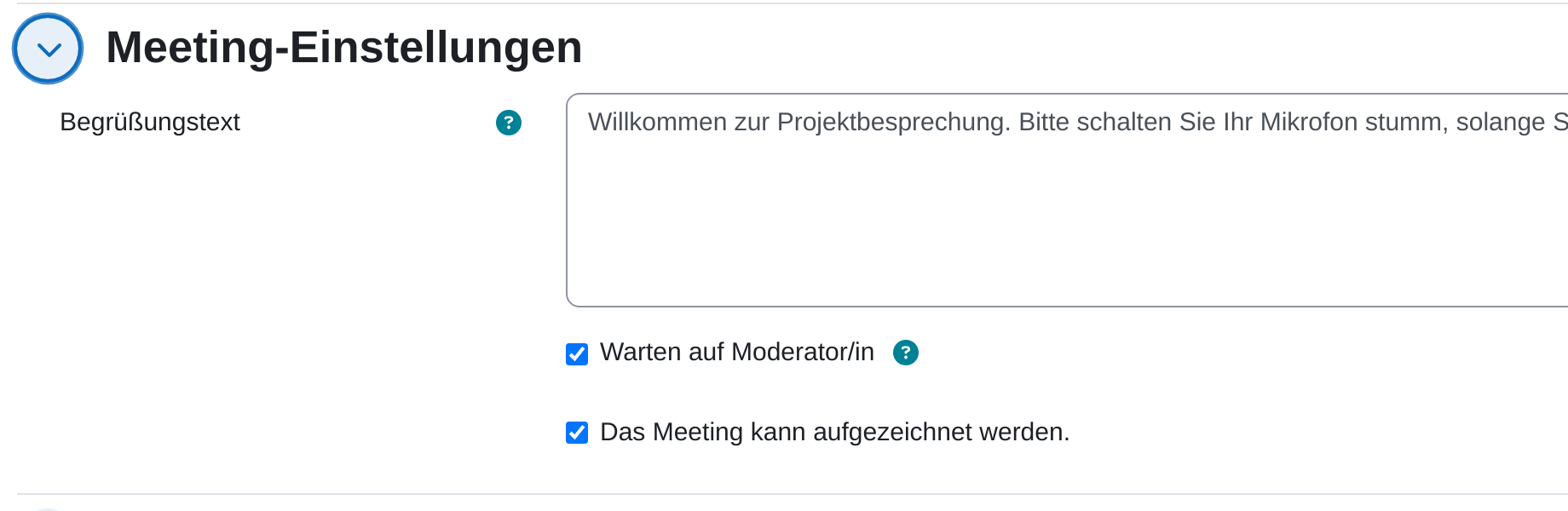 Abschnitt „Meeting-Einstellungen“ mit dem Textfeld Begrüßungstext und den beiden Kontrollkästchen Warten auf Moderator/in und Das Meeting kann aufgezeichnet werden