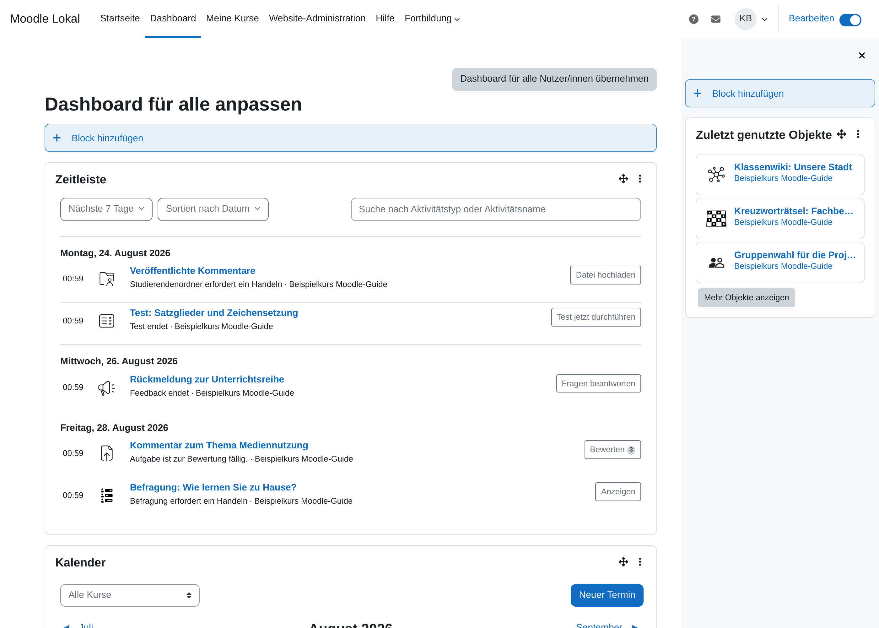Seite „Dashboard für alle anpassen“ mit eingeschaltetem Schalter „Bearbeiten“. In der Mitte die Schaltfläche „Block hinzufügen“ über den Blöcken „Zeitleiste“ und „Kalender“, rechts die aufgeklappte Blockleiste mit einer zweiten Schaltfläche „Block hinzufügen“ und dem Block „Zuletzt genutzte Objekte“. Oben rechts die Schaltfläche „Dashboard für alle Nutzer/innen übernehmen“.