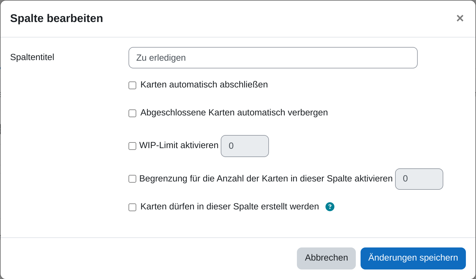 Fenster „Spalte bearbeiten“ mit dem Spaltentitel und den Kontrollkästchen für Karten automatisch abschließen, Abgeschlossene Karten automatisch verbergen, WIP-Limit aktivieren, Begrenzung für die Anzahl der Karten in dieser Spalte aktivieren und Karten dürfen in dieser Spalte erstellt werden