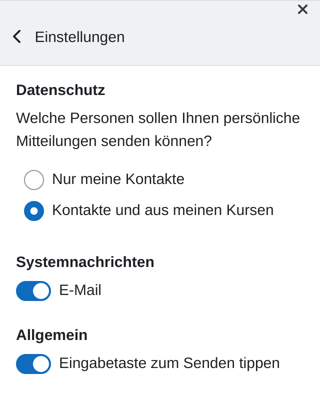 Einstellungen im Mitteilungsfenster mit dem Abschnitt Datenschutz und den Optionen Nur meine Kontakte und Kontakte und aus meinen Kursen, dem Abschnitt Systemnachrichten mit einem Schalter für E-Mail und dem Abschnitt Allgemein mit dem Schalter Eingabetaste zum Senden tippen