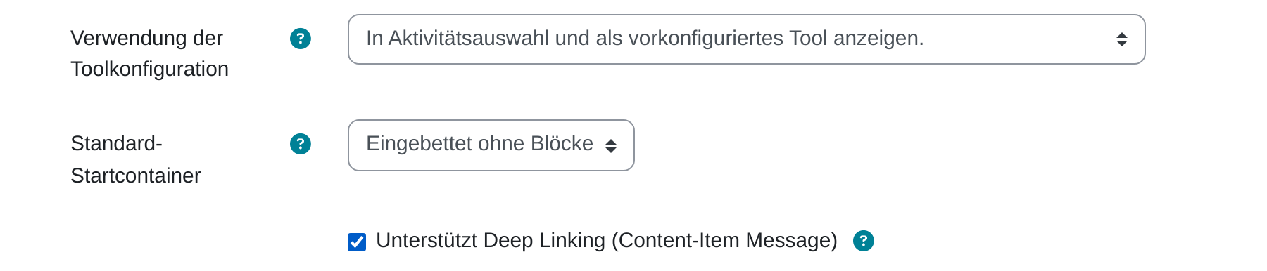 Drei Formularzeilen: Verwendung der Toolkonfiguration mit dem gewählten Wert „In Aktivitätsauswahl und als vorkonfiguriertes Tool anzeigen“, Standard-Startcontainer mit „Eingebettet ohne Blöcke“ und der gesetzte Haken „Unterstützt Deep Linking (Content-Item Message)“.