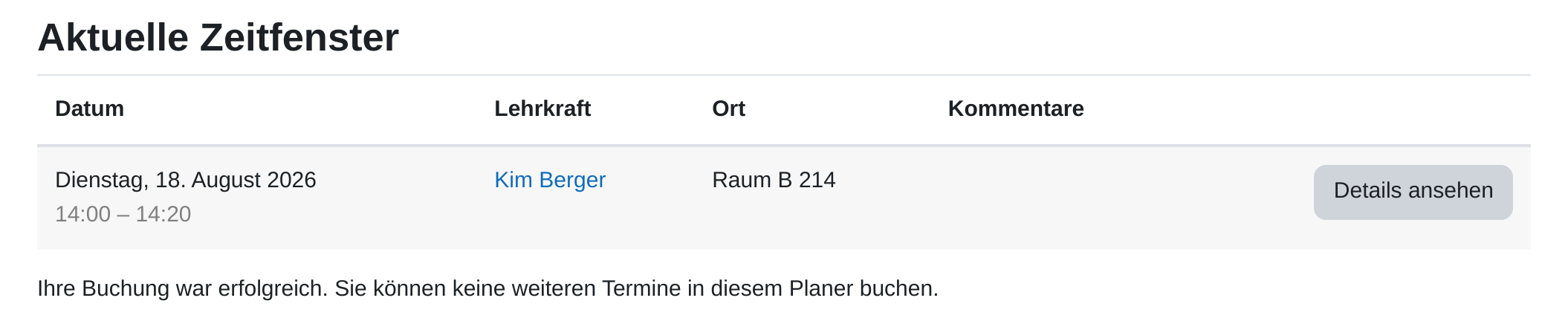 Planer aus Sicht einer Teilnehmerin: die Tabelle „Aktuelle Zeitfenster“ mit Datum, Lehrkraft, Ort und Kommentare, am Zeilenende die Schaltfläche „Details ansehen“, darunter der Hinweis, dass die Buchung erfolgreich war