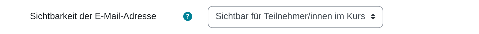 Formularzeile „Sichtbarkeit der E-Mail-Adresse“ mit einem Auswahlfeld, in dem „Sichtbar für Teilnehmer/innen im Kurs“ steht