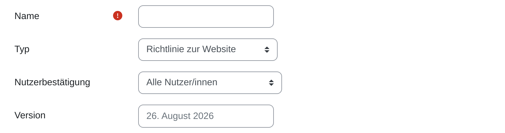 Kopf des Formulars „Neue Richtlinie“ mit den Feldern Name, Typ auf „Richtlinie zur Website“, Nutzerbestätigung auf „Alle Nutzer/innen“ und Version mit dem heutigen Datum als Vorschlag.