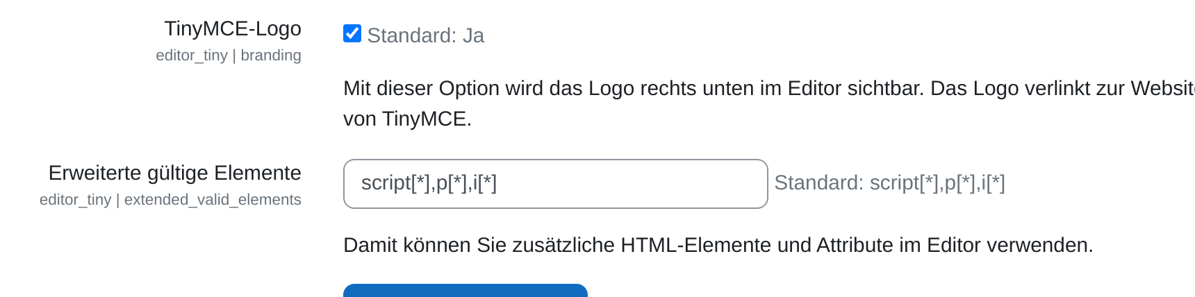Zwei Einstellungszeilen unter der Tabelle: TinyMCE-Logo mit dem Haken „Aktiviert“ und Standard „Ja“, darunter Erweiterte gültige Elemente mit dem Eintrag script[*],p[*],i[*].