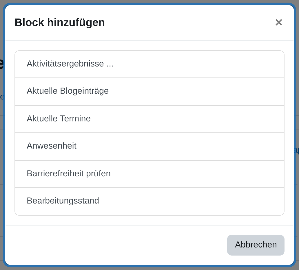 Das Fenster „Block hinzufügen“ mit den ersten sechs Einträgen der alphabetischen Liste, von „Aktivitätsergebnisse“ bis „Bearbeitungsstand“, und der Schaltfläche „Abbrechen“. Der dahinterliegende Kurs ist abgedunkelt