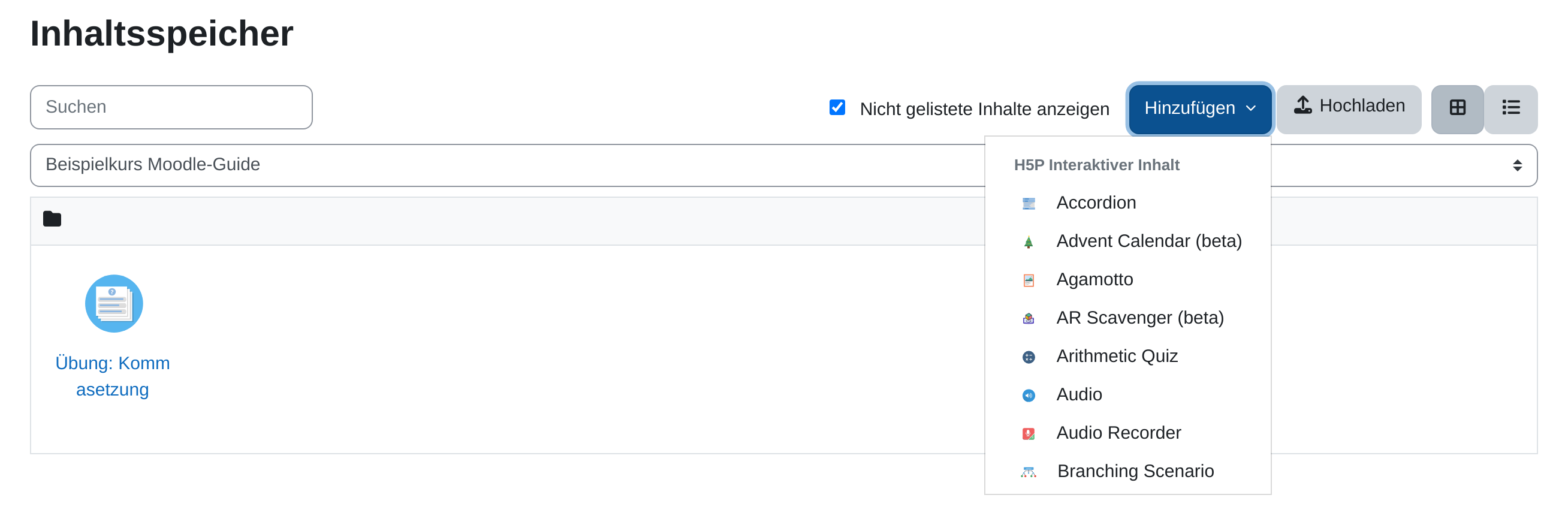 Der Inhaltsspeicher des Kurses mit geöffnetem Menü „Hinzufügen“, das die Inhaltstypen Accordion, Advent Calendar, Agamotto, AR Scavenger, Arithmetic Quiz, Audio, Audio Recorder und Branching Scenario auflistet