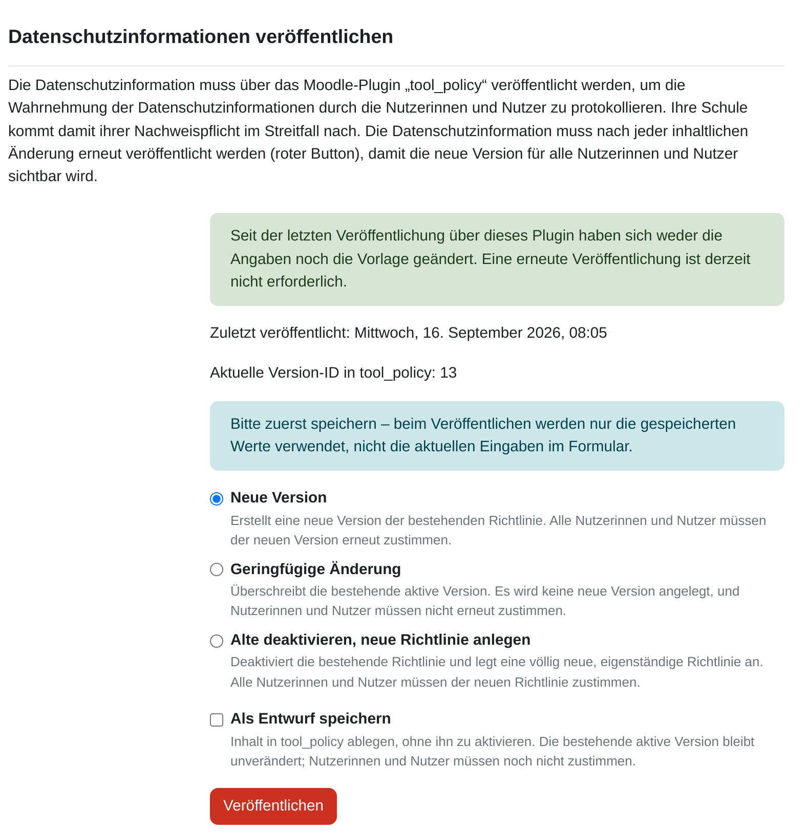 Abschnitt „Datenschutzinformationen veröffentlichen“ mit grünem Hinweis, dass sich seit der letzten Veröffentlichung weder Angaben noch Vorlage geändert haben, dem Datum der letzten Veröffentlichung, der Version-ID, einem blauen Hinweis „Bitte zuerst speichern“, den drei Auswahlpunkten Neue Version, Geringfügige Änderung und Alte deaktivieren neue Richtlinie anlegen, dem Haken „Als Entwurf speichern“ und der roten Schaltfläche „Veröffentlichen“.