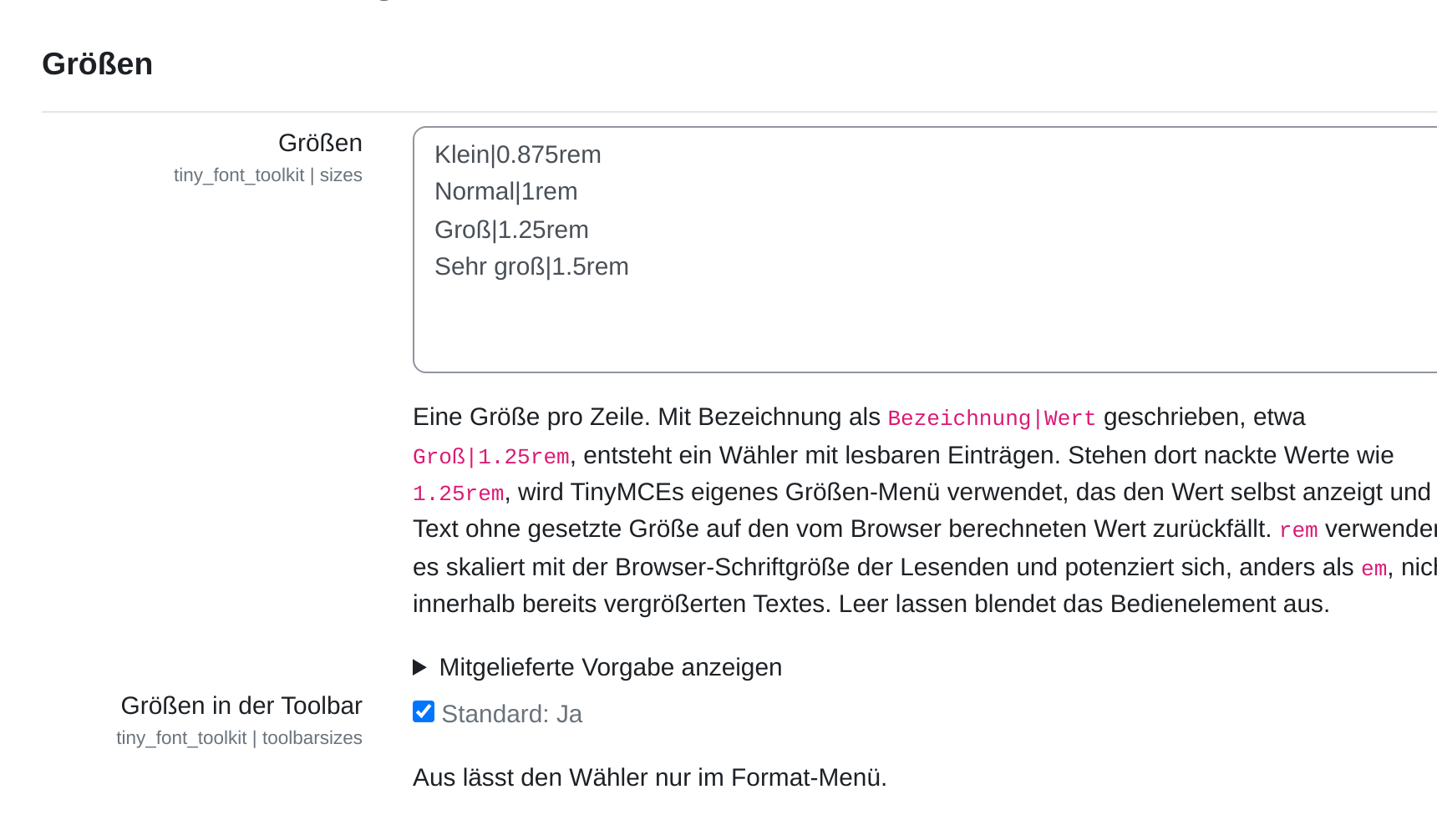 Gruppe Größen der Einstellungsseite: das Feld Größen mit den Zeilen Klein|0.875rem, Normal|1rem, Groß|1.25rem und Sehr groß|1.5rem, darunter die Beschreibung, der eingeklappte Eintrag Mitgelieferte Vorgabe anzeigen und der gesetzte Haken Größen in der Toolbar.